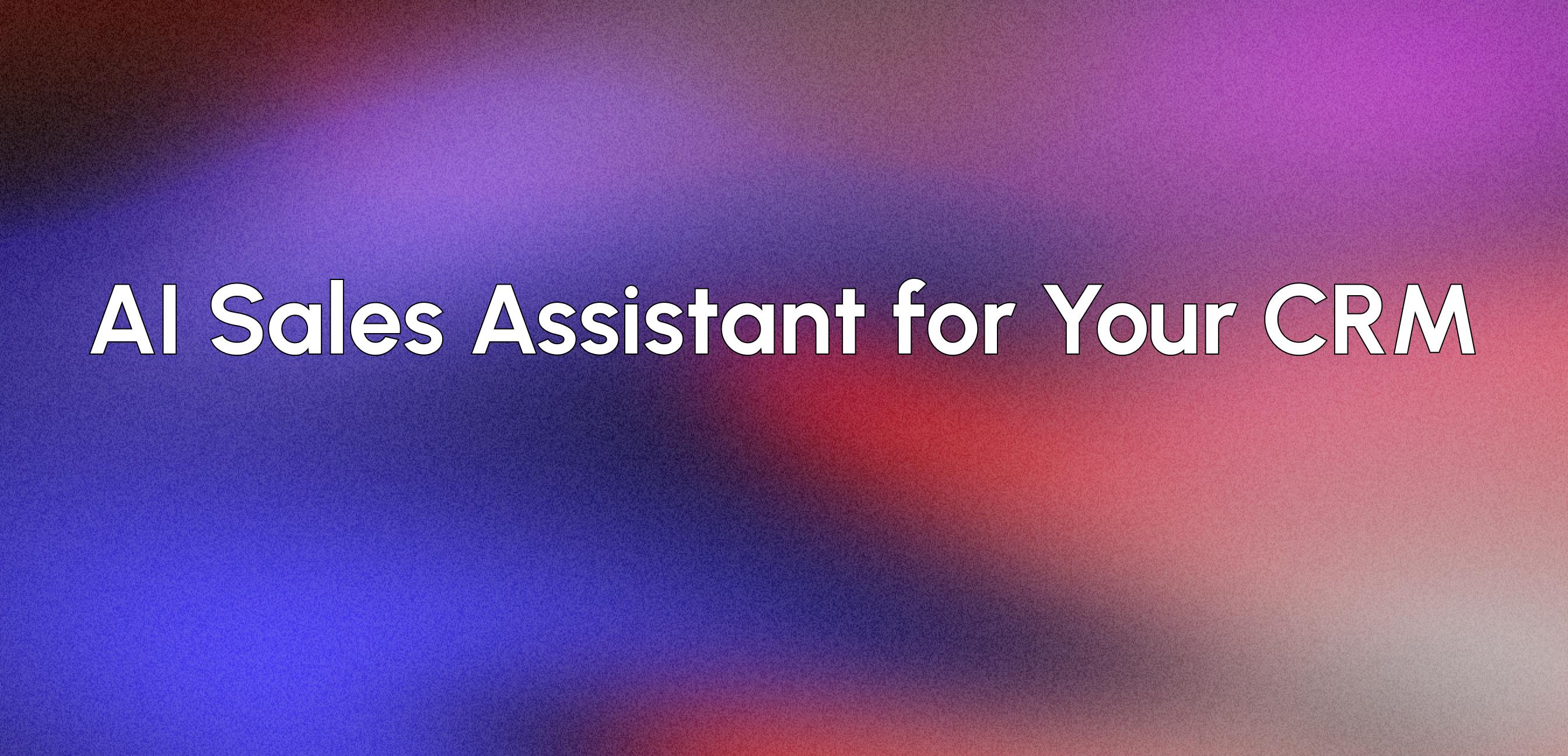 Introducing Ask Flow9: The AI Sales Assistant in Your CRM